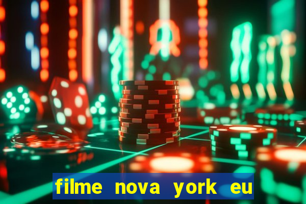 filme nova york eu te amo